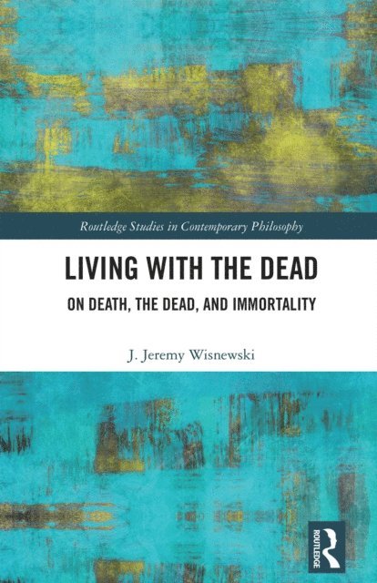 J. Jeremy Wisnewski - Living with the Dead, E-bok