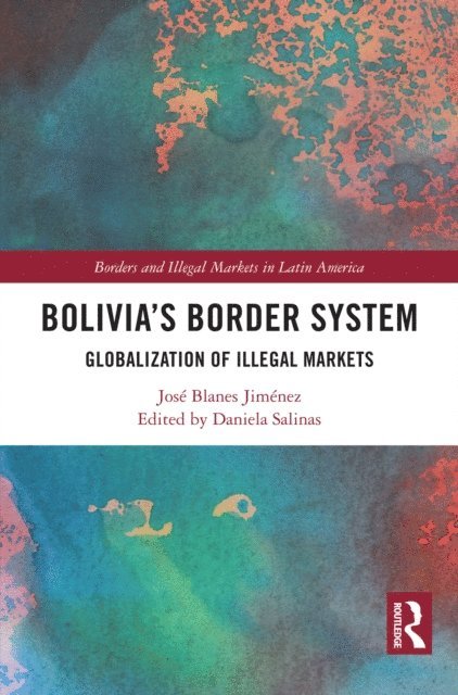 JosA(c) Blanes JimA(c)nez, Daniela Salinas - Bolivia's Border System, E-bok