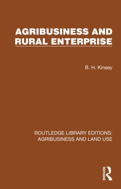 B. H. Kinsey - Agribusiness and Rural Enterprise, E-bok