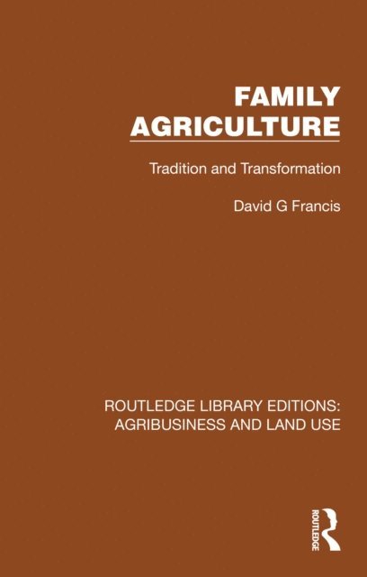 David G. Francis - Family Agriculture, E-bok