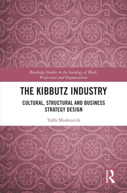 Yaffa Moskovich - Kibbutz Industry, E-bok