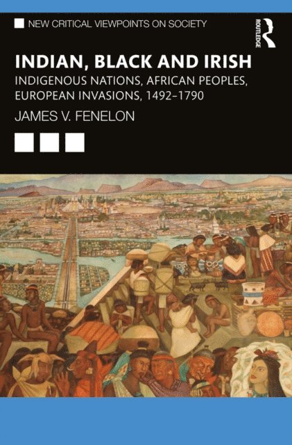 James V. Fenelon - Indian, Black and Irish, E-bok