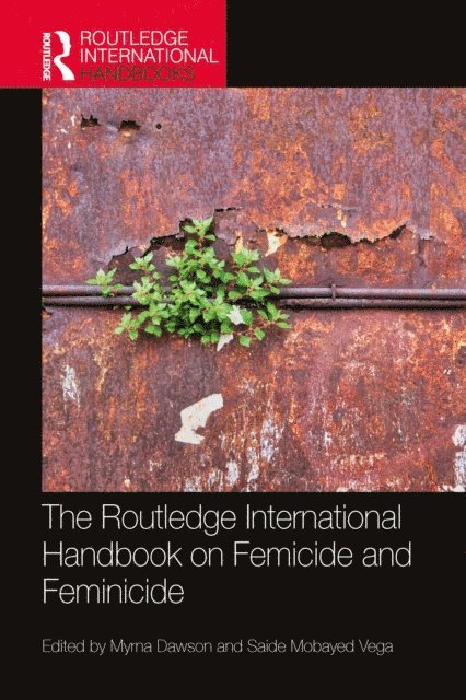 Saide Mobayed Vega, Myrna Dawson - Routledge International Handbook on Femicide and Feminicide, E-bok