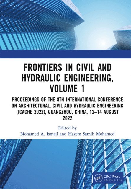 Hazem Samih Mohamed, Mohamed A. Ismail - Frontiers in Civil and Hydraulic Engineering, Volume 1, E-bok