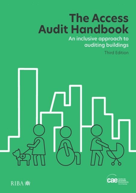 (CAE) Centre for Accessible Environments - Access Audit Handbook, E-bok