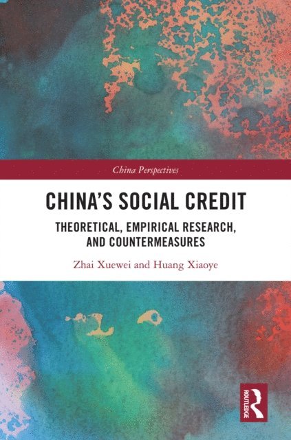 Huang Xiaoye, Zhai Xuewei - China's Social Credit, E-bok. Tillgänglighet: Lägg i varukorg