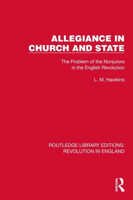 L.M. Hawkins - Allegiance in Church and State, E-bok
