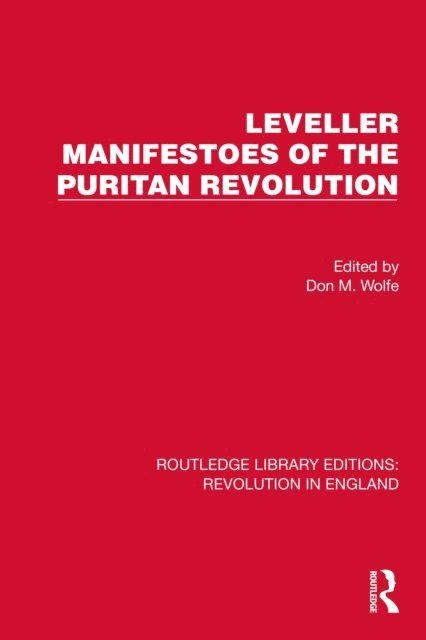 Don M. Wolfe - Leveller Manifestoes of the Puritan Revolution, E-bok