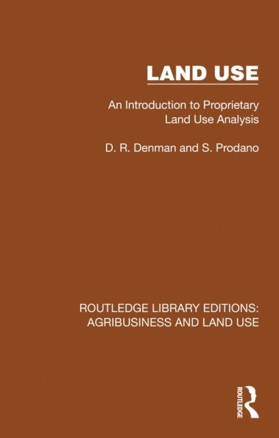 S. Prodano, D. R. Denman - Land Use, E-bok