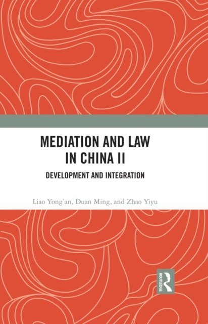 Zhao Yiyu, Duan Ming, Liao Yonga€™an - Mediation and Law in China II, E-bok
