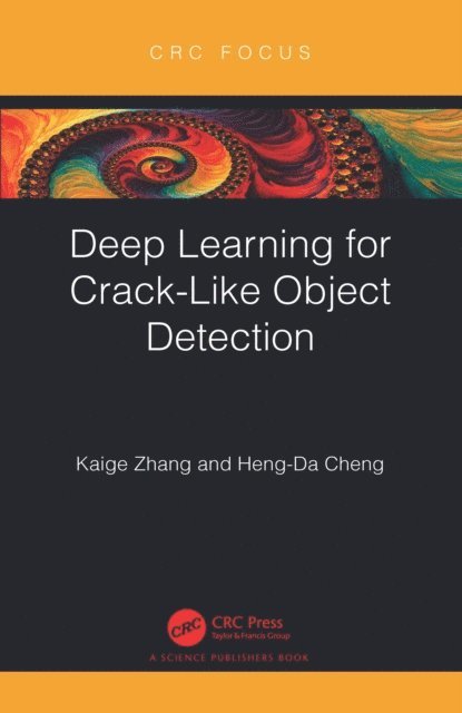 Heng-Da Cheng, Kaige Zhang - Deep Learning for Crack-Like Object Detection, E-bok