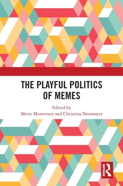 Christina Neumayer, Mette Mortensen - Playful Politics of Memes, E-bok