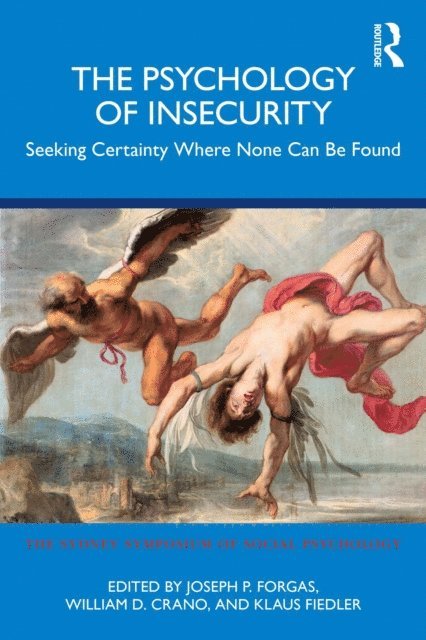 Klaus Fiedler, William D. Crano, Joseph P. Forgas - Psychology of Insecurity, E-bok