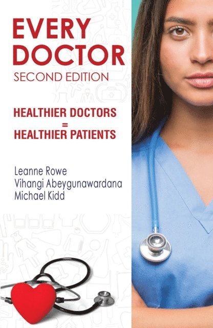 Michael Kidd, Vihangi Abeygunawardana, Leanne Rowe - Every Doctor, E-bok