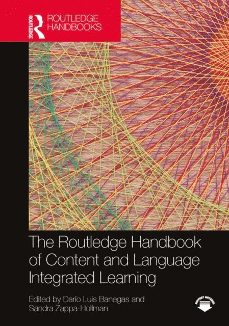 Sandra Zappa-Hollman, Dario Luis Banegas - Routledge Handbook of Content and Language Integrated Learning, E-bok