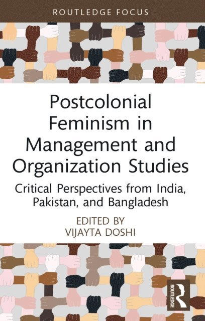 Vijayta Doshi - Postcolonial Feminism in Management and Organization Studies, E-bok