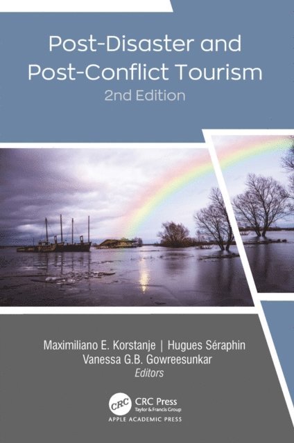 Vanessa G. B. Gowreesunkar, Hugues Seraphin, Maximiliano E. Korstanje - Post-Disaster and Post-Conflict Tourism, 2nd Edition, E-bok