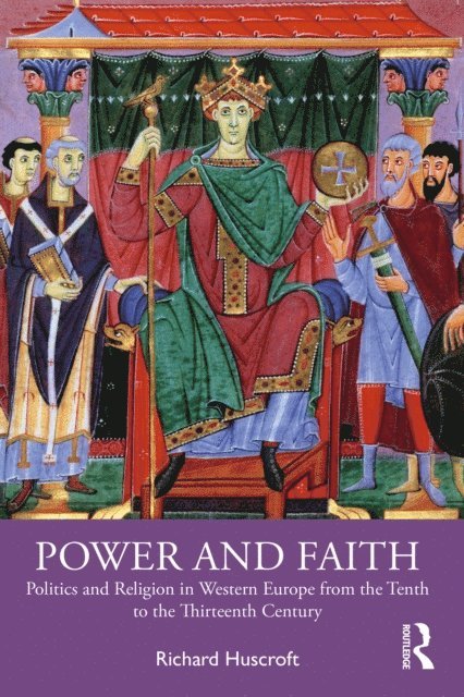 Richard Huscroft - Power and Faith, E-bok