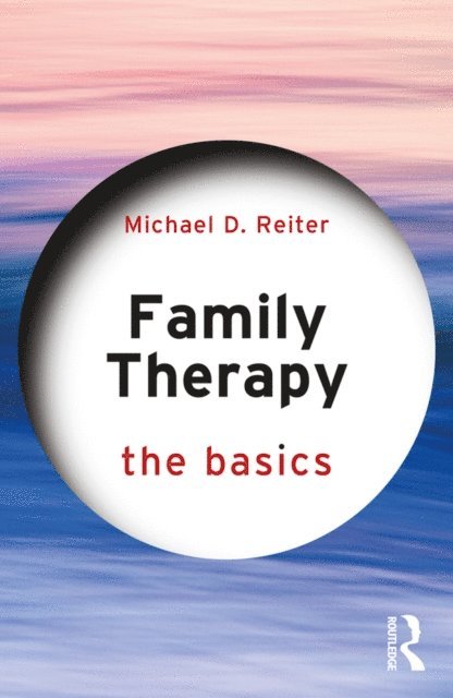 Michael D. Reiter - Family Therapy, E-bok