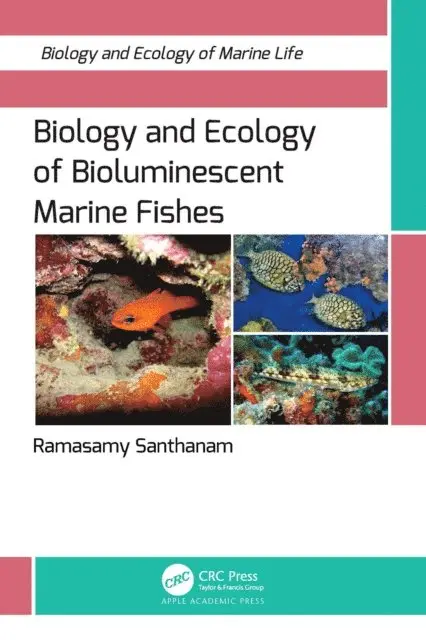 Ramasamy Santhanam - Biology and Ecology of Bioluminescent Marine Fishes, E-bok. Tillgänglighet: Lägg i varukorg