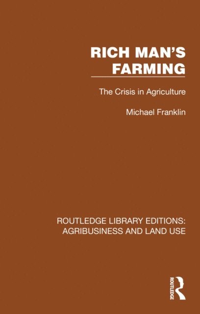 Michael Franklin - Rich Man's Farming, E-bok