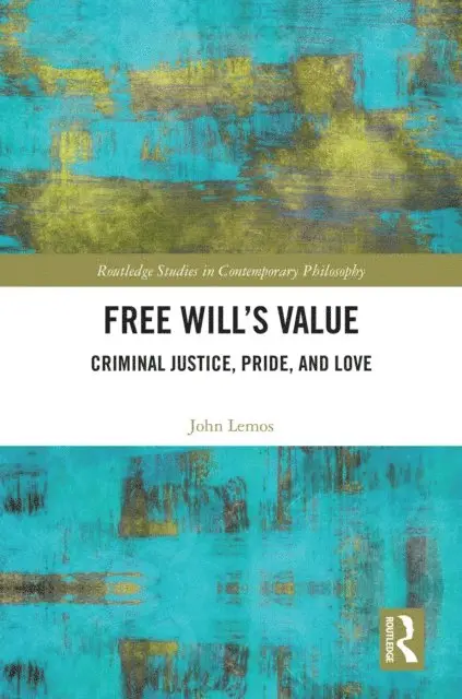 John Lemos - Free Will's Value, E-bok. Tillgänglighet: Lägg i varukorg