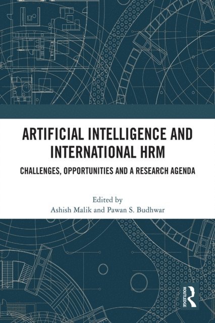 Pawan Budhwar, Ashish Malik - Artificial Intelligence and International HRM, E-bok