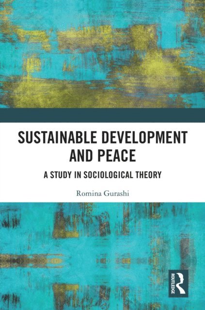 Romina Gurashi - Sustainable Development and Peace, E-bok