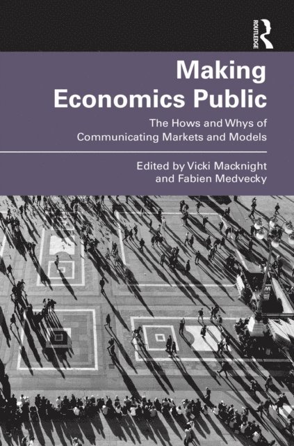 Fabien Medvecky, Vicki Macknight - Making Economics Public, E-bok