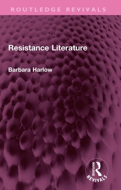 Barbara Harlow - Resistance Literature, E-bok