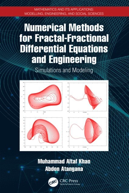 Abdon Atangana, Muhammad Altaf Khan - Numerical Methods for Fractal-Fractional Differential Equations and Engineering, E-bok