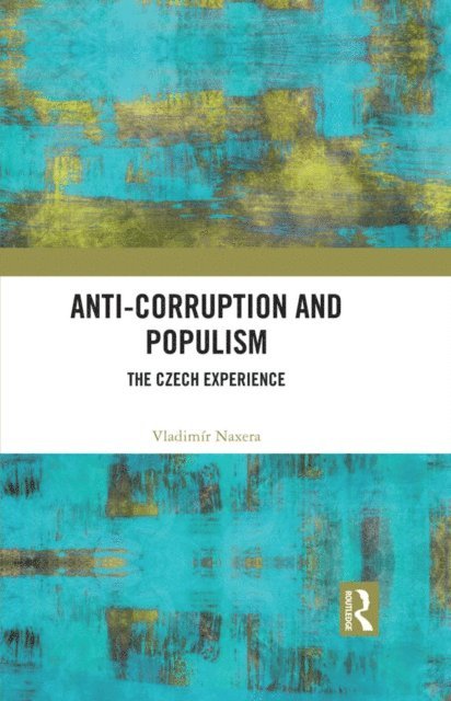 Vladimir Naxera - Anti-Corruption and Populism, E-bok. Tillgänglighet: Lägg i varukorg