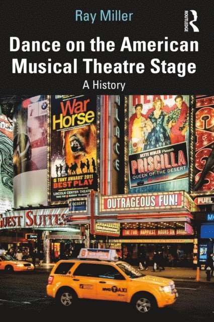 Ray Miller - Dance on the American Musical Theatre Stage, E-bok