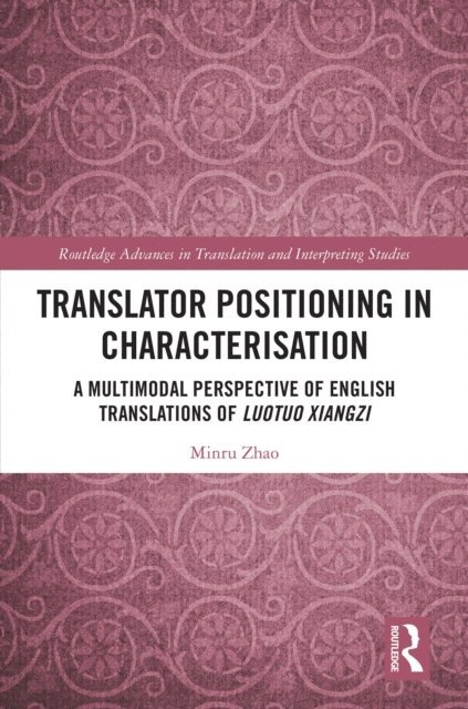 Minru Zhao - Translator Positioning in Characterisation, E-bok. Tillgänglighet: Lägg i varukorg