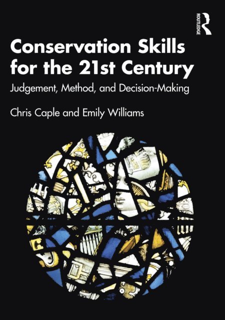 Emily Williams, Chris Caple - Conservation Skills for the 21st Century, E-bok