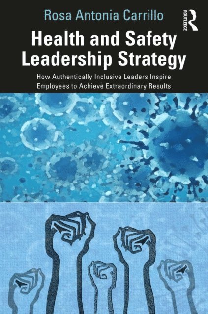 Rosa Carrillo - Health and Safety Leadership Strategy, E-bok
