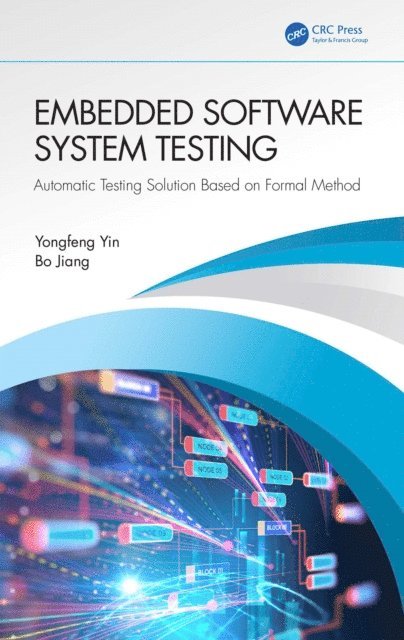 Bo Jiang, Yongfeng Yin - Embedded Software System Testing, E-bok