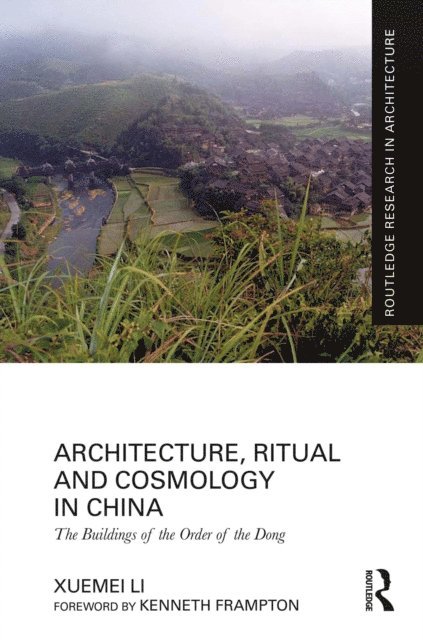 Xuemei Li - Architecture, Ritual and Cosmology in China, E-bok. Tillgänglighet: Lägg i varukorg