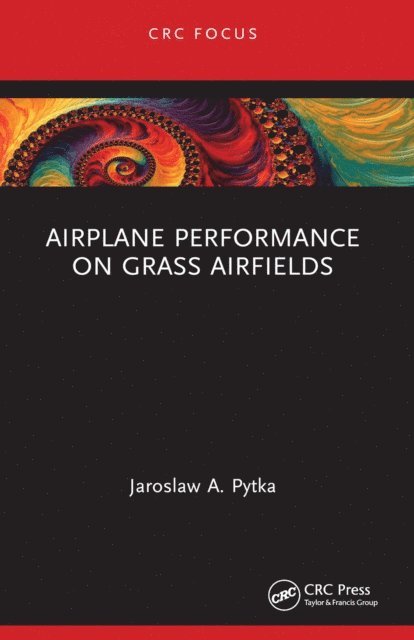 Jaroslaw A. Pytka - Airplane Performance on Grass Airfields, E-bok
