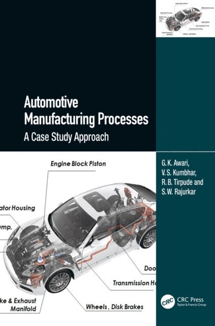 S.W. Rajurkar, R.B. Tirpude, V.S. Kumbhar, G.K. Awari - Automotive Manufacturing Processes, E-bok
