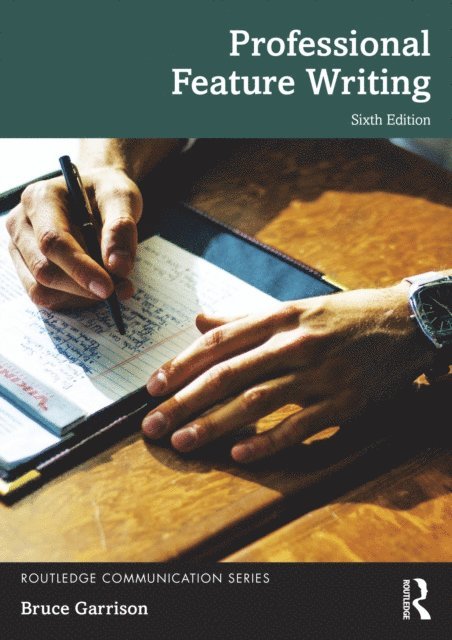 Bruce Garrison - Professional Feature Writing, E-bok
