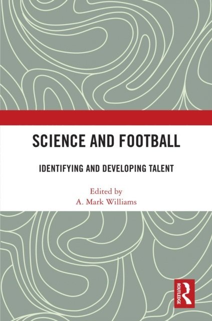 A. Mark Williams - Science and Football, E-bok