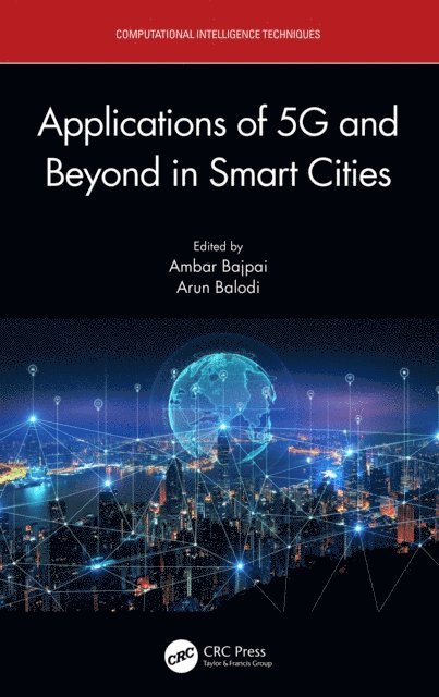 Arun Balodi, Ambar Bajpai - Applications of 5G and Beyond in Smart Cities, E-bok