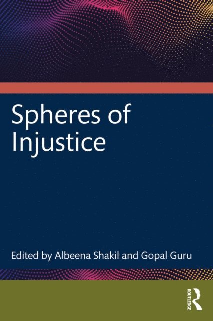 Gopal Guru, Albeena Shakil - Spheres of Injustice, E-bok