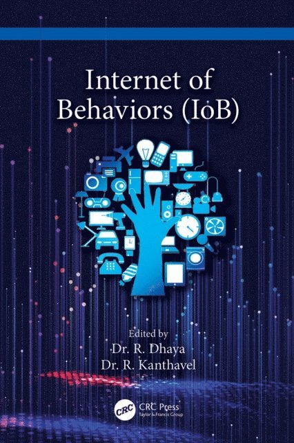 R. Kanthavel, R. Dhaya - Internet of Behaviors (IoB), E-bok
