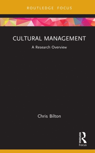 Chris Bilton - Cultural Management, E-bok