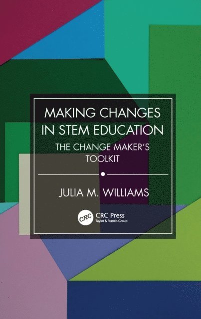 Julia M. Williams - Making Changes in STEM Education, E-bok