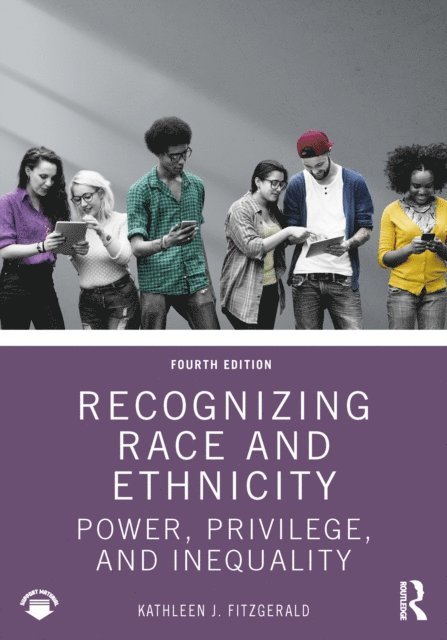 Kathleen J Fitzgerald - Recognizing Race and Ethnicity, E-bok
