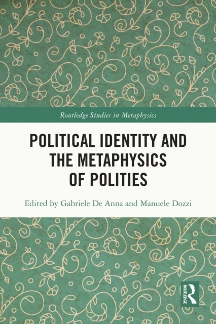 Manuele Dozzi, Gabriele De Anna - Political Identity and the Metaphysics of Polities, E-bok