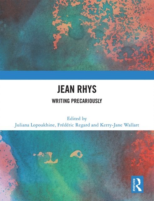 Kerry-Jane Wallart, Frederic Regard, Juliana Lopoukhine - Jean Rhys, E-bok